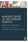 Making Sense of Secondary Science Research into children's ideas