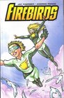 Firebirds Vol 1