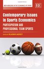 Contemporary Issues in Sports Economics Participation and Professional Team Sports