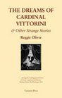 The Dreams of Cardinal Vittorini And Other Strange Stories
