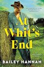 At Whit's End: A Wells Ranch Novel