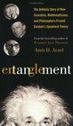 Entanglement The Unlikely Story of How Scientists Mathematicians and Philosophers Proved Einstein's Spookiest Theory