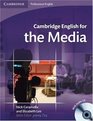 Cambridge English for the Media Student's Book with Audio CD