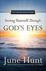 Seeing Yourself Through God's Eyes A 31Day Devotional