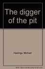 The Digger of the Pit