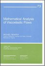 Mathematical Analysis of Viscoelastic Flows