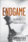 Endgame The End of the Debt SuperCycle and How It Changes Everything