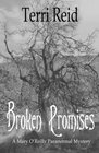 Broken Promises A Mary O'Reilly Paranormal Mystery  Book Eight