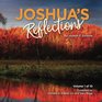 Joshua's Reflections Volume 1