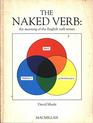 The Naked Verb The Meaning of English Verb Tenses