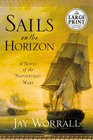 Sails on the Horizon  A Novel of the Napoleonic Wars