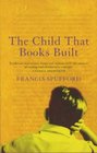 The Child That Books Built