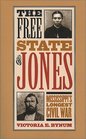 The Free State of Jones: Mississippi's Longest Civil War