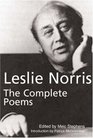 The Complete Poems Leslie Norris