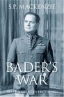 Bader's War 'Have a Go at Everything'