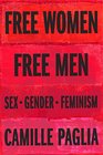 Free Women Free Men Sex Gender Feminism