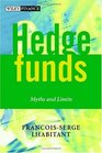 Hedge Funds Myths and Limits