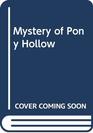 Mystery of Pony Hollow