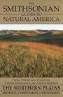 The Smithsonian Guides to Natural America The Northern Plains  Minnesota North Dakota South Dakota