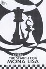 Chess The Search for Mona Lisa