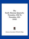 The Smith Alumnae Quarterly November 1920 To November 1921