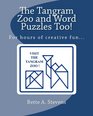 The Tangram Zoo and Word Puzzles Too