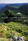 Alone in the Appalachians A City Girl's Trek from Maine to the Gaspe