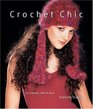 Crochet Chic 30 Scarves Hats  Bags