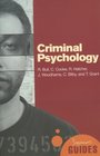 Criminal Psychology A Beginner's Guide
