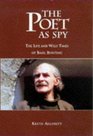 The Poet as Spy The Life and Wild Times of Basil Bunting