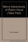 Take Part Series - "The Merry Adventures of Robin Hood" (Take Part)