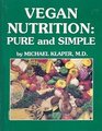 Vegan Nutrition Pure and Simple