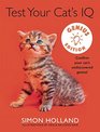 Test Your Cat's IQ Genius Edition Confirm Your Cats Undiscovered Genius
