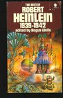 The best of Robert Heinlein 19391942