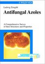 Azoles Antifungal Active Substances Syntheses and Uses