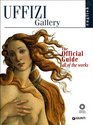 The Uffizi The official guide  all of the works
