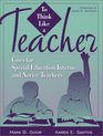 To Think Like a Teacher Cases for Special Education Interns and Novice Teachers