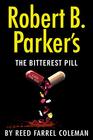 Robert B. Parker\'s The Bitterest Pill (Jesse Stone, Bk 18)