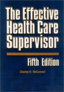 The Effective Health Care Supervisor 5th Edition