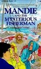 Mandie and the Mysterious Fisherman (Mandie Books (Library))