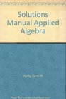 Solutions Manual Applied Algebra