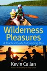 Wilderness Pleasures A Practical Guide to Camping Bliss