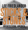 Lee Friedlander Sticks And Stones Architectural America
