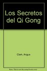 Los Secretos del Qi Gong