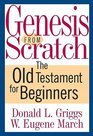 Genesis from Scratch The Bible for Beginners