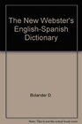 The New Webster's EnglishSpanish Dictionary