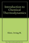 Introduction to Chemical Thermo  Dynamics