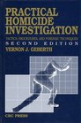 Practical Homicide Investigation Tactics Procedures and Forensic Techniques
