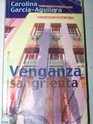 Venganza Sangrienta / Bloody Vengeance