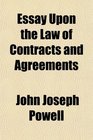 Essay Upon the Law of Contracts and Agreements